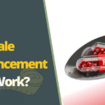 Do Male Enhancement Pills Work?