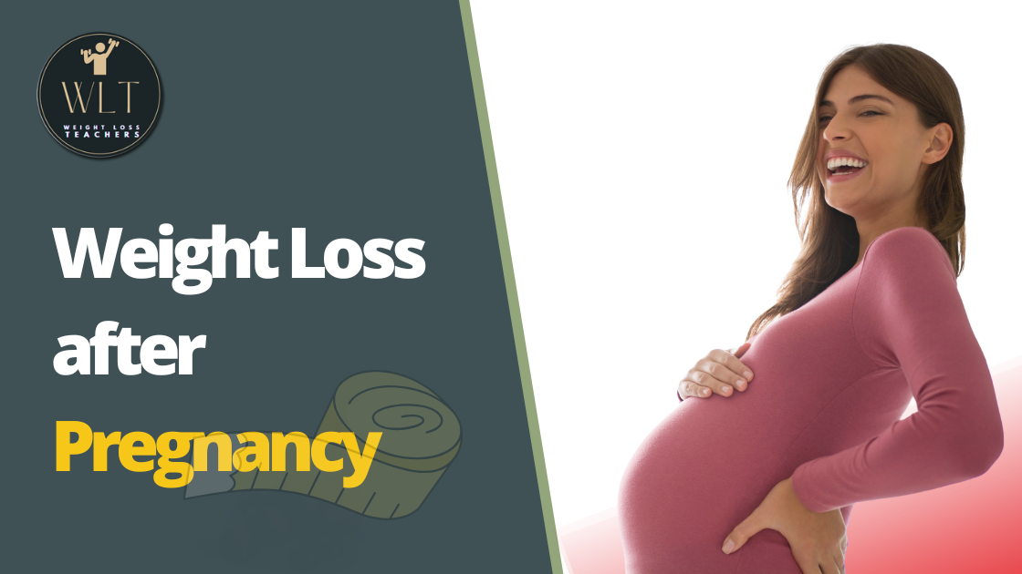 Weight Loss after Pregnancy