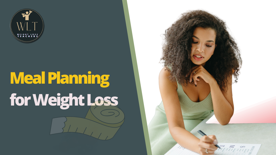 Meal Planning for Weight Loss