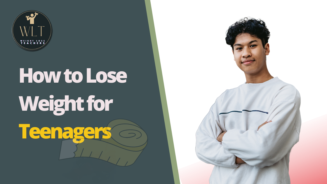 How to Lose Weight for Teenagers