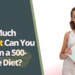 How Much Weight Can You Lose on a 500-Calorie Diet?