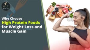 why-choose-high protein-foods-for weight-loss-and muscle-gain