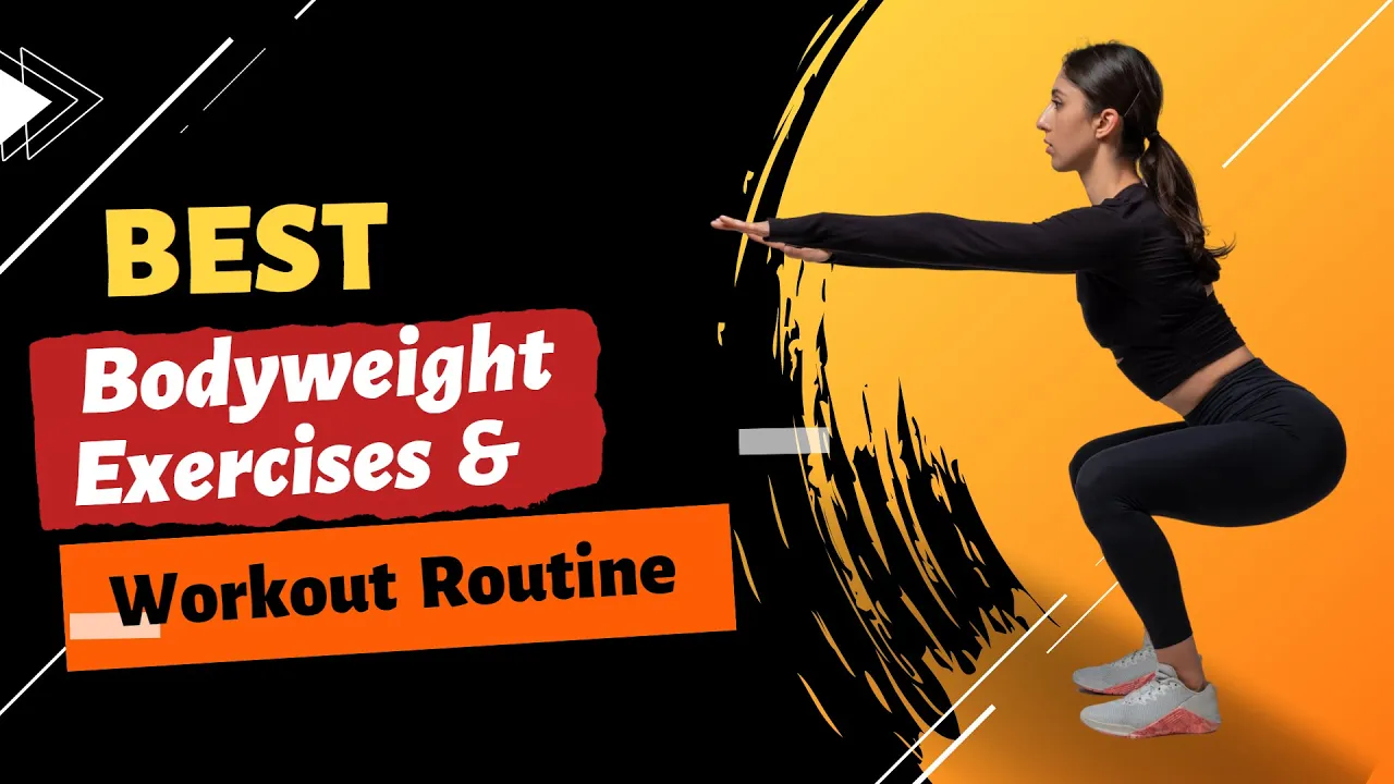 Best bodyweight exercises & workout routine