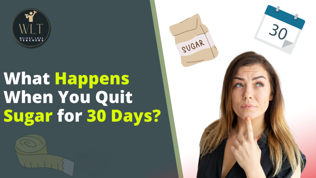 what-happens-when-you-quit-sugar-for-30-days?
