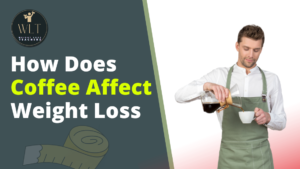 How-Does-Coffee-Affect-Weight-Loss