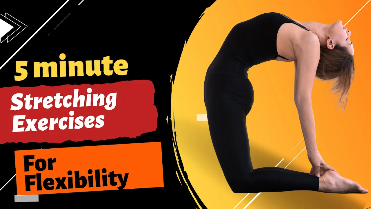 5 minute Stretching Exercises