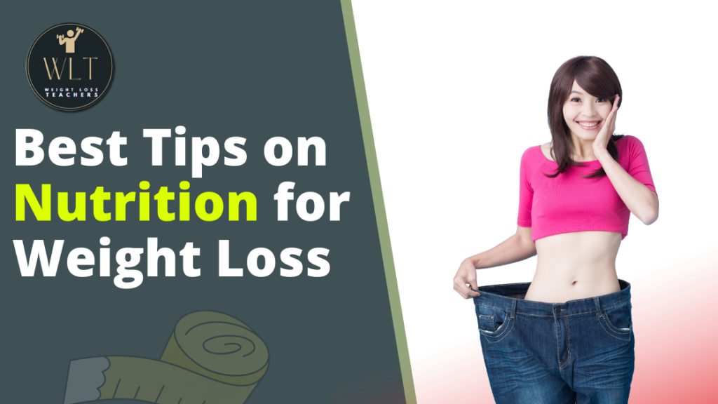 Best-Tips-on-Nutrition-for-Weight Loss