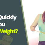 how-quickly-can-you-lose-weight