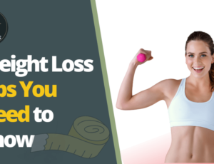 weight-loss-tips-you-need-to-know