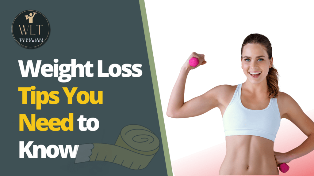 weight-loss-tips-you-need-to-know