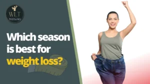 Which Season is Best for Weight Loss