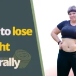 How to lose weight naturally