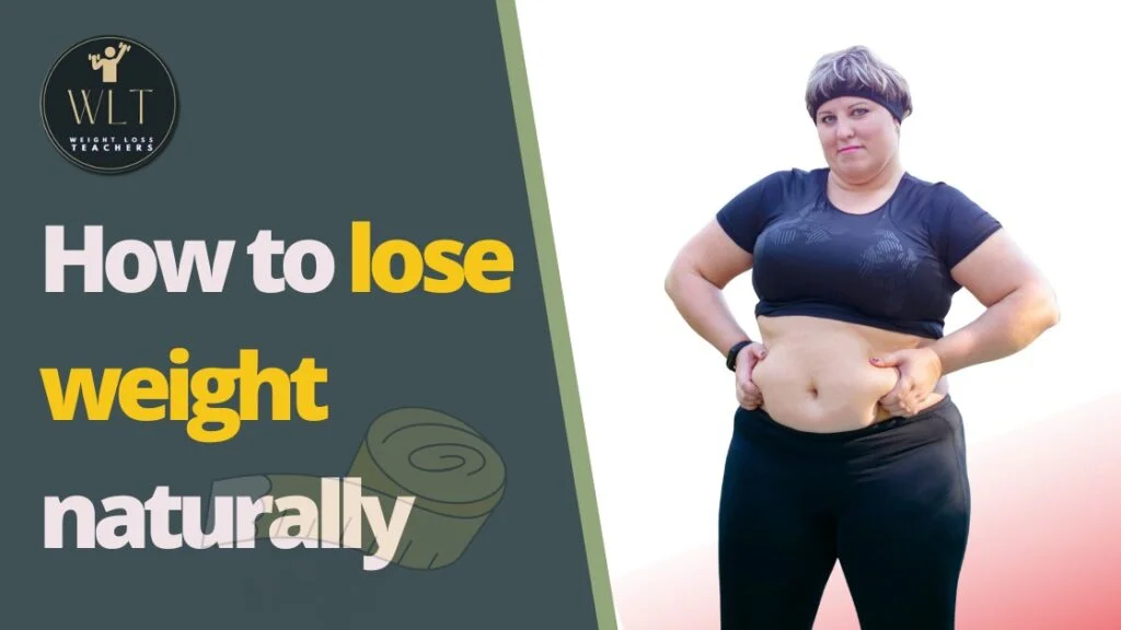 How to lose weight naturally