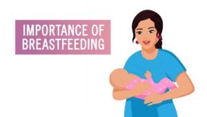 Importance Of Breastfeeding