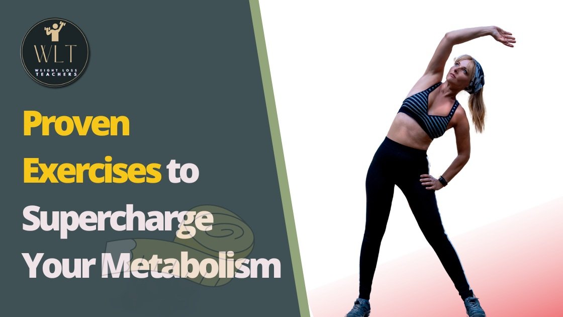 Proven Exercises to Supercharge Your Metabolism