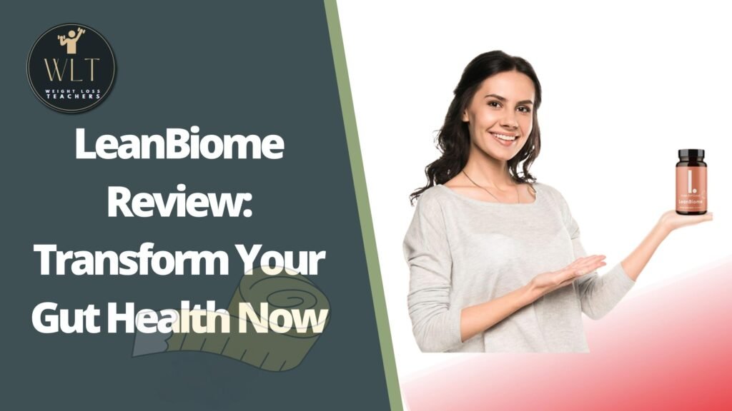 leanbiome gut health and weightloss supplement