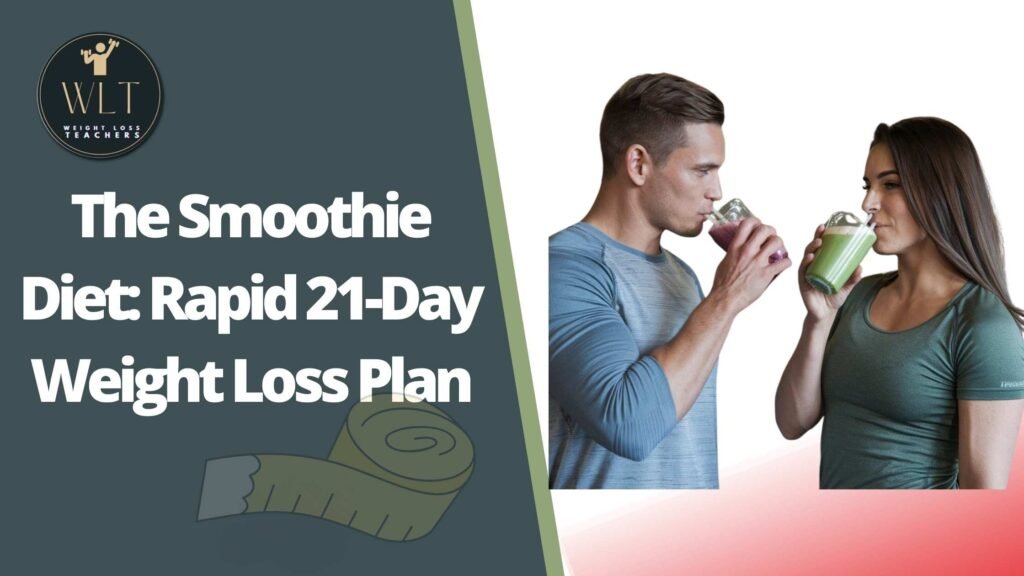 The Smoothie Diet: Rapid 21-Day Weight Loss Plan