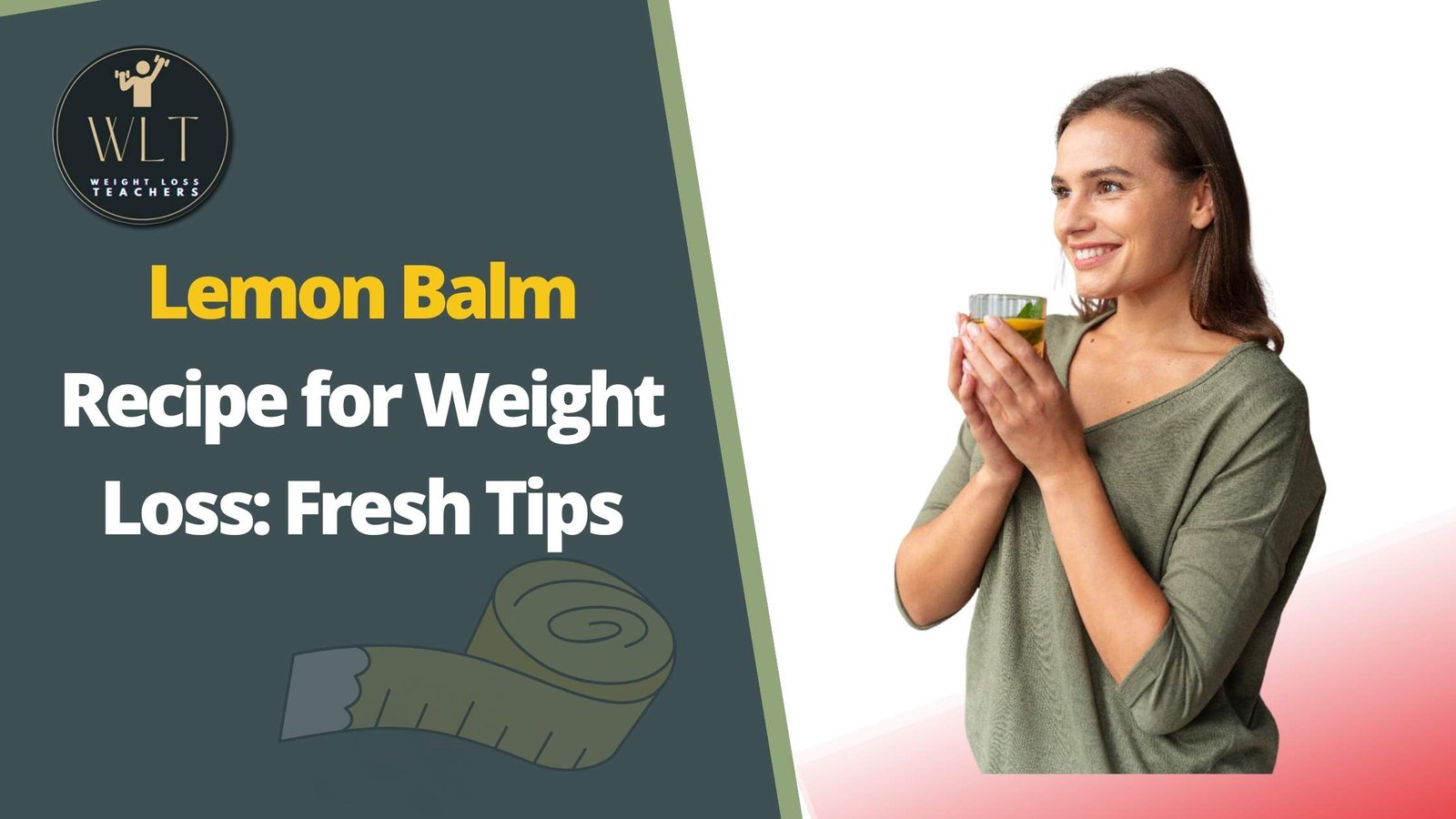 Lemon Balm Recipe for Weight Loss